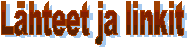 Lhteet ja linkit